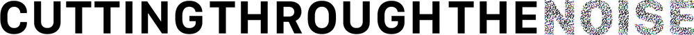 Cutting Through the Noise wordmark